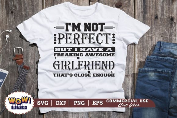 I Am Not Perfect Girlfriend Graphics and Illustrations Review