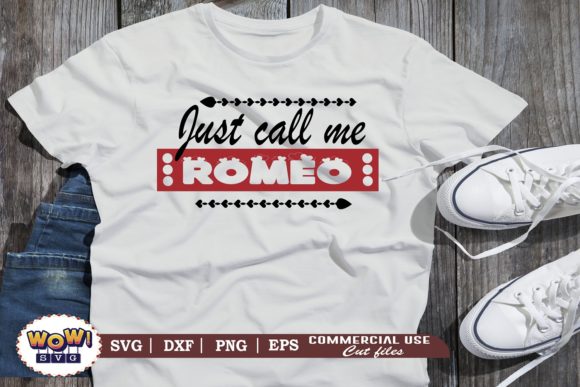 Just Call Me Romeo SVG, Valentines Day Graphics and Illustrations