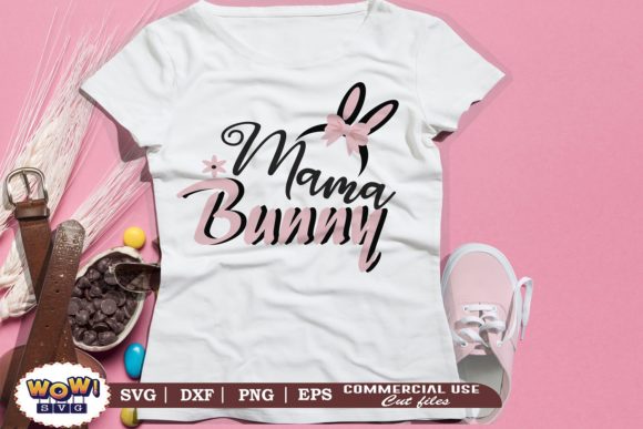 Mama Bunny Svg, Easter Svg, Easter Bunny Graphics and Illustrations