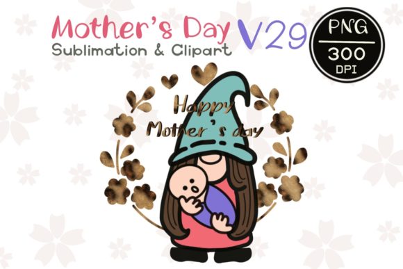 MOTHER' S DAY V 29 Sublimation Clipart for Graphics and Illustrations