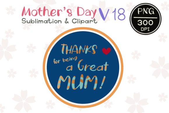MOTHER’ S DAY V18 Sublimation Clipart Graphics and Illustrations Review