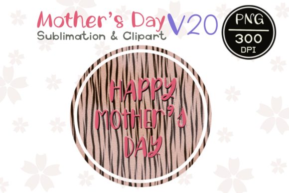 MOTHER’ S DAY V20 Sublimation Clipart Graphics and Illustrations Review