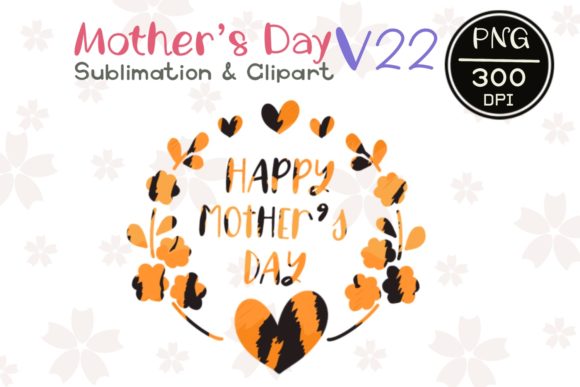 MOTHER' S DAY V22 Sublimation Clipart for Graphics and Illustrations