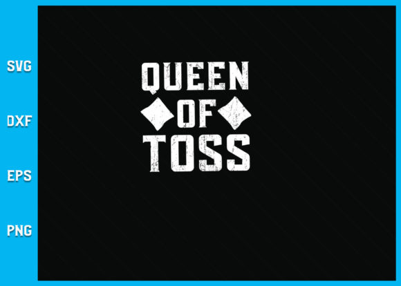 Queen of Toss Funny Cornhole Graphics and Crafts